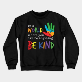 Be Kind - Autism Awareness Crewneck Sweatshirt